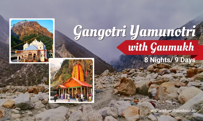 Gangotri Yamunotri with Gaumukh