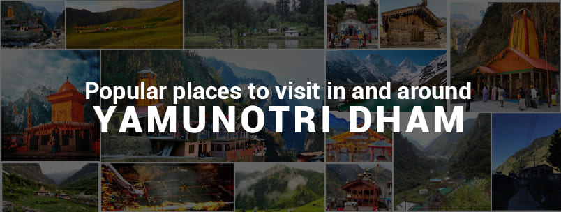 Popular places to visit in and around Yamunotri Dham