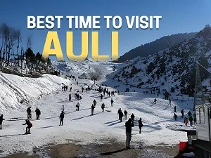 Best Time to Visit Auli