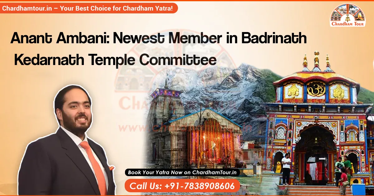 Ambani Added to Badrinath‑Kedarnath Committee (Mobile) Inclusion of Anant Ambani in Badrinath‑Kedarnath temple management committee