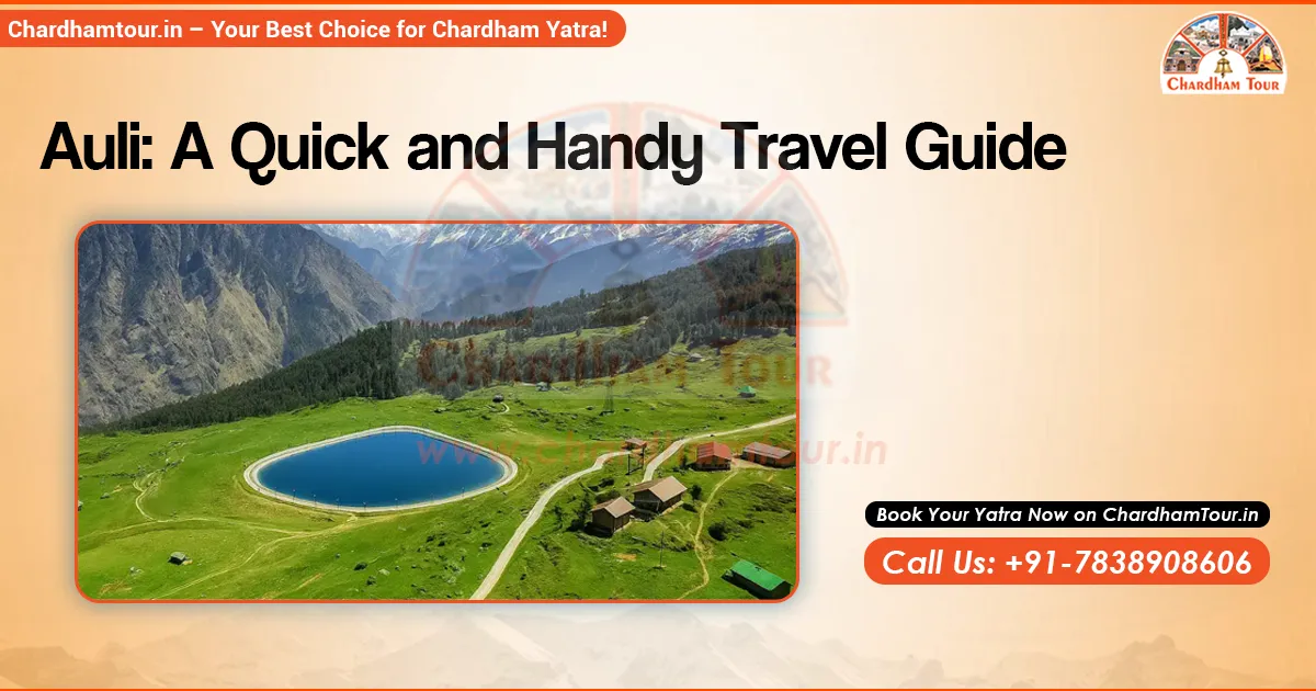 Auli travel tips and guide for tourists