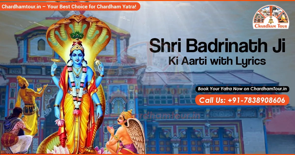 Badrinath Aarti with Lyrics in Hindi – Complete Text & Meaning Aarti of Badrinath Temple with Hindi lyrics and meaning