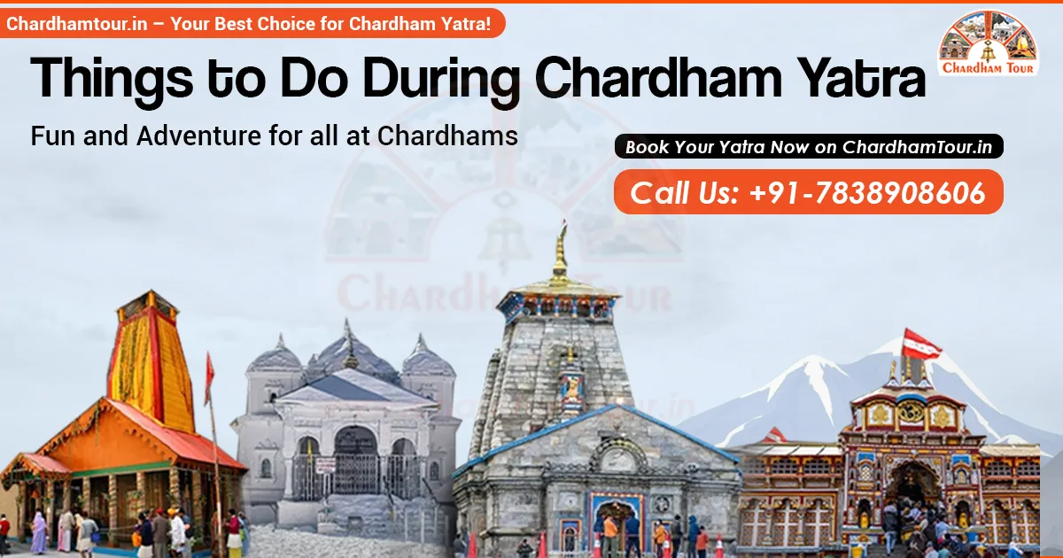 Activities during Char Dham Yatra