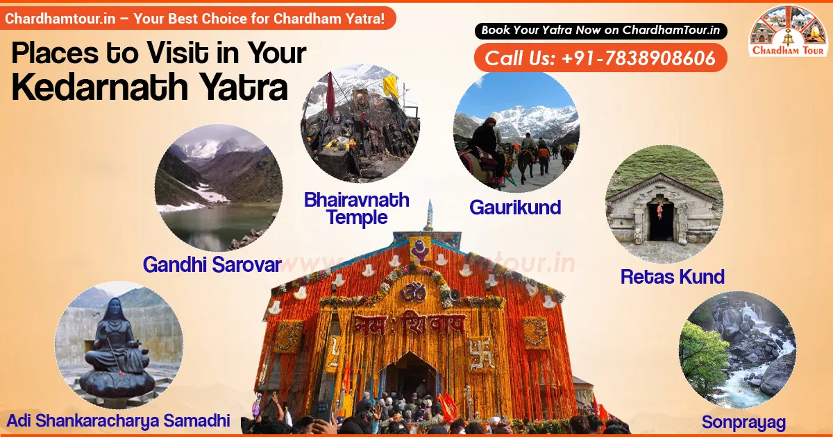 Places to Visit in Your Kedarnath Yatra