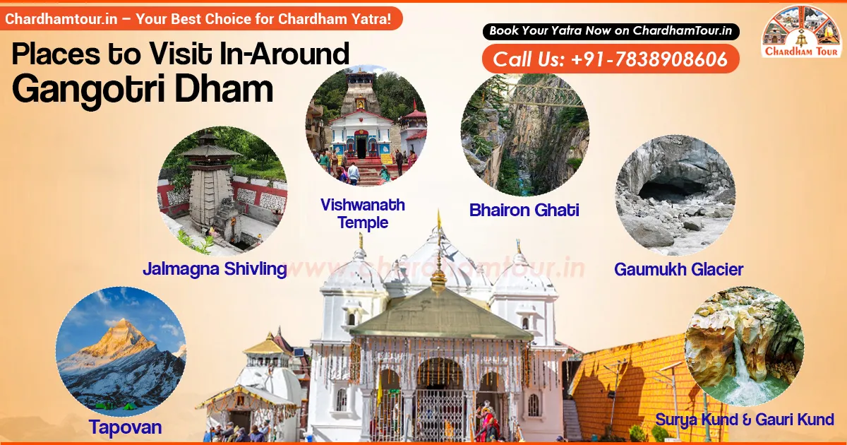 Best Places to Visit in Gangotri Dham