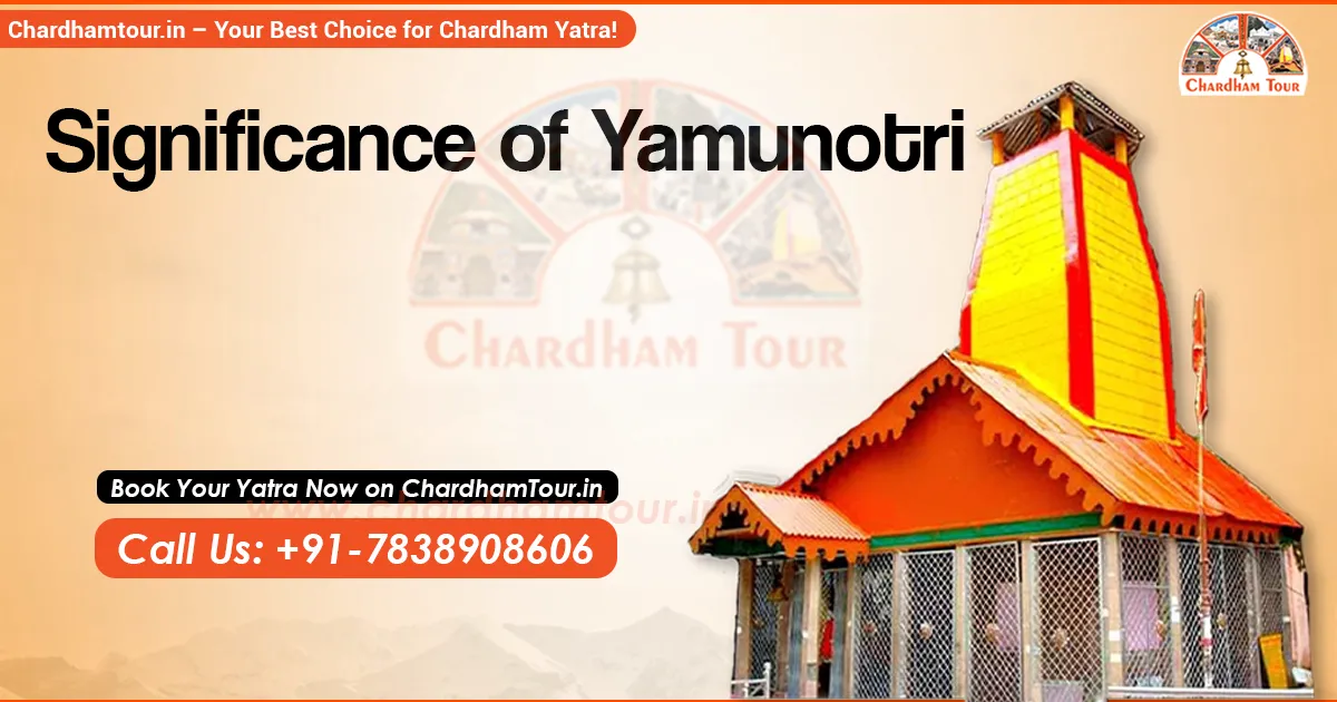 Significance of Yamunotri Temple