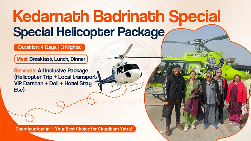 Kedarnath Badrinath Special Helicopter Package
