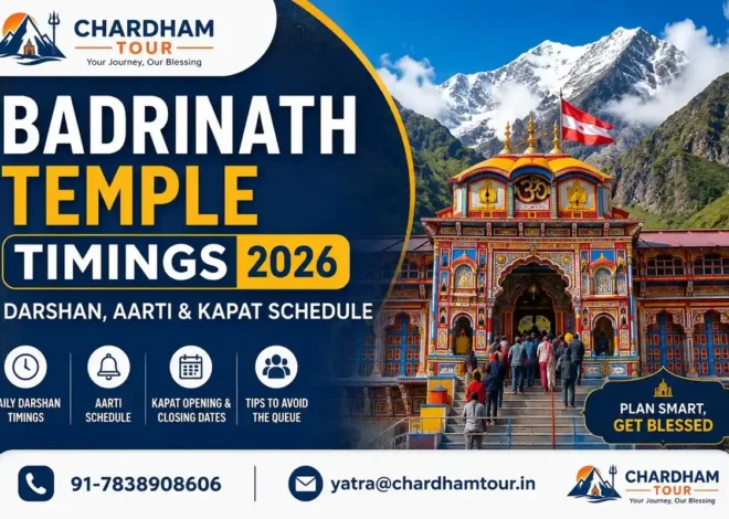 Badrinath Temple Timings 2026: Darshan & Aarti Schedule