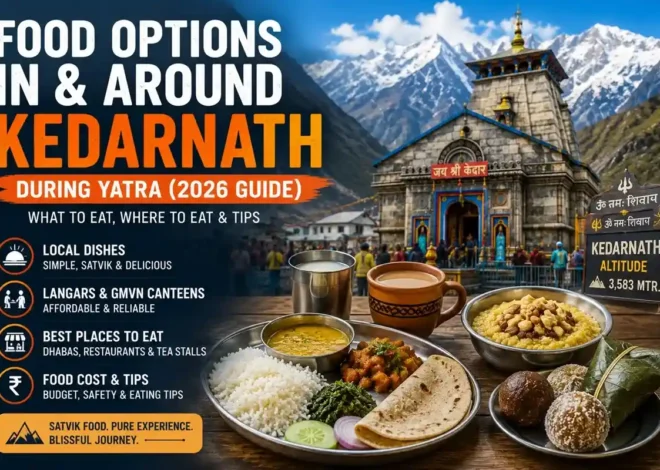 Food Options In and Around Kedarnath Dham