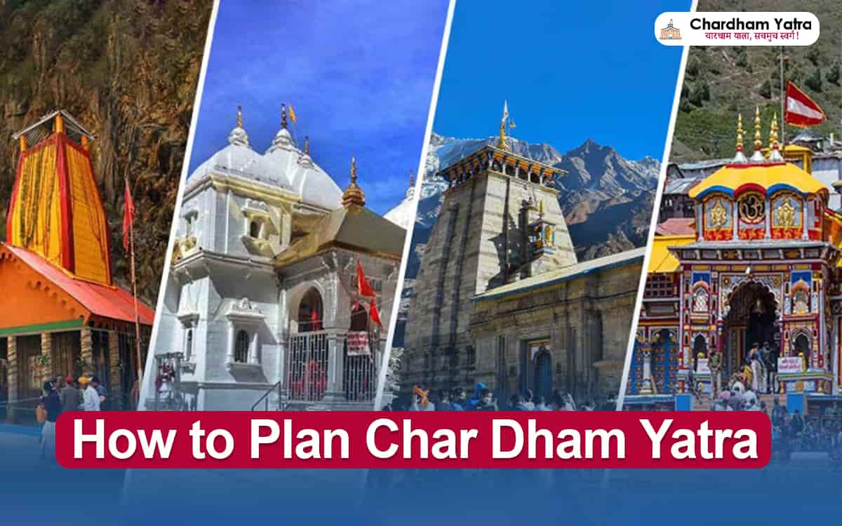 How to Plan Char Dham Yatra