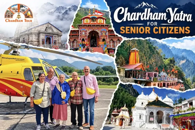 Senior Citizen’s Guide to Chardham Yatra: Safety & Comfort