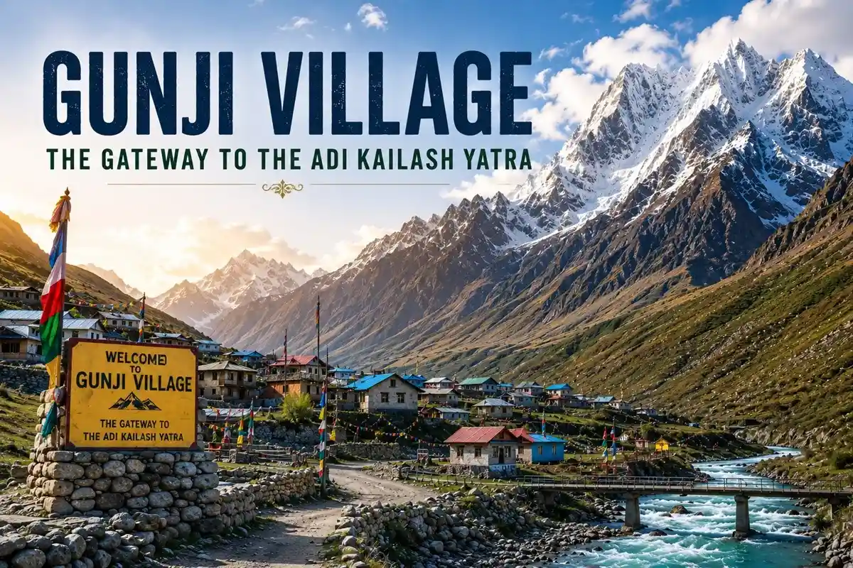 Gunji Village – Gateway to the Adi Kailash Yatra