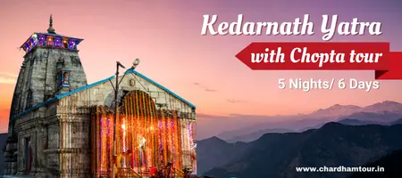 Kedarnath with Chopta Tour