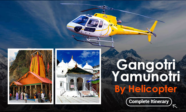 Gangotri Yamunotri By Helicopter