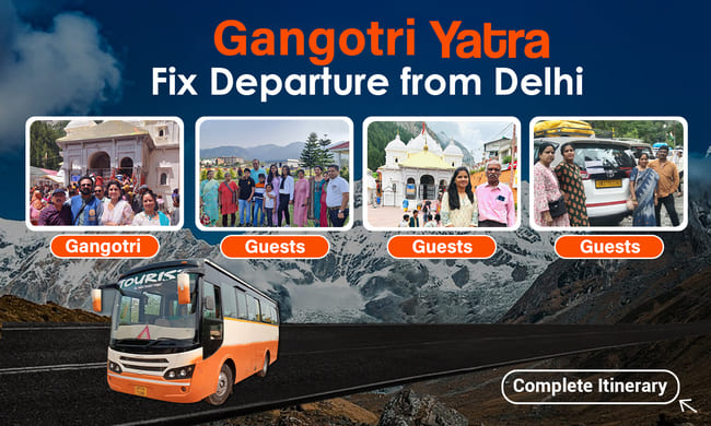 Gangotri Yatra from Delhi