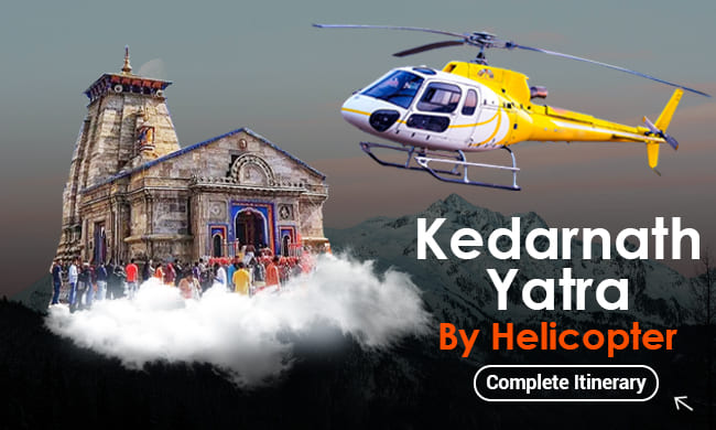 Kedarnath Yatra By Helicopter