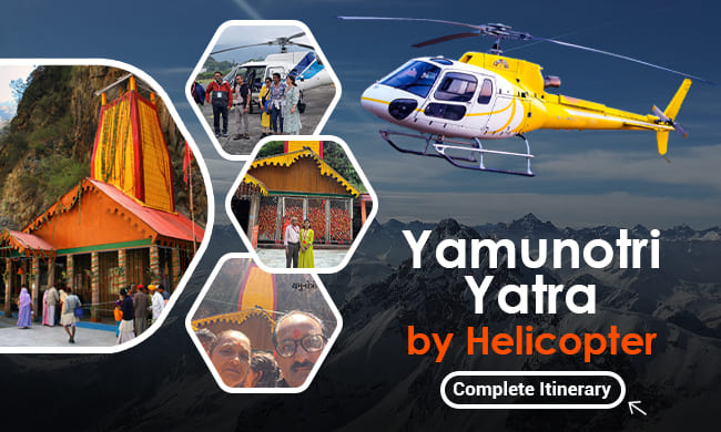 Yamunotri Yatra By Helicopter