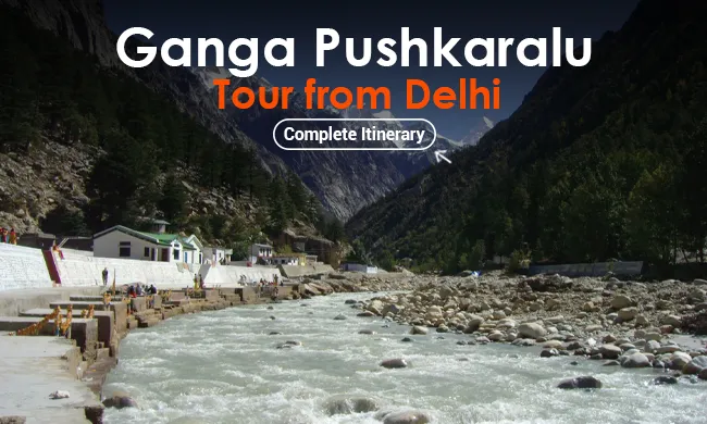 Ganga Pushkaralu Tour Packages from Delhi